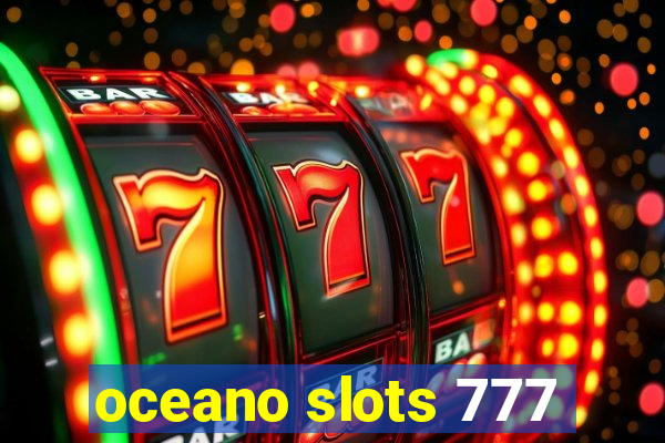 oceano slots 777